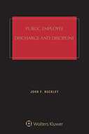 Public Employee Discharge and Discipline, Fourth Edition