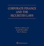 Corporate Finance and the Securities Laws, Fifth Edition