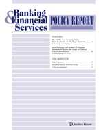 Banking and Financial Services Policy Report: A Journal on Trends in Regulation and Supervision