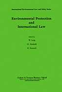 Environmental Protection and International Law