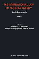 The International Law of Nuclear Energy, Basic Documents