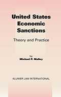 United States Economic Sanctions: Theory and Practice