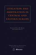 Litigation & Arbitration In Central & Eastern Europe