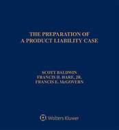 Preparation of a Product Liability Case, Third Edition